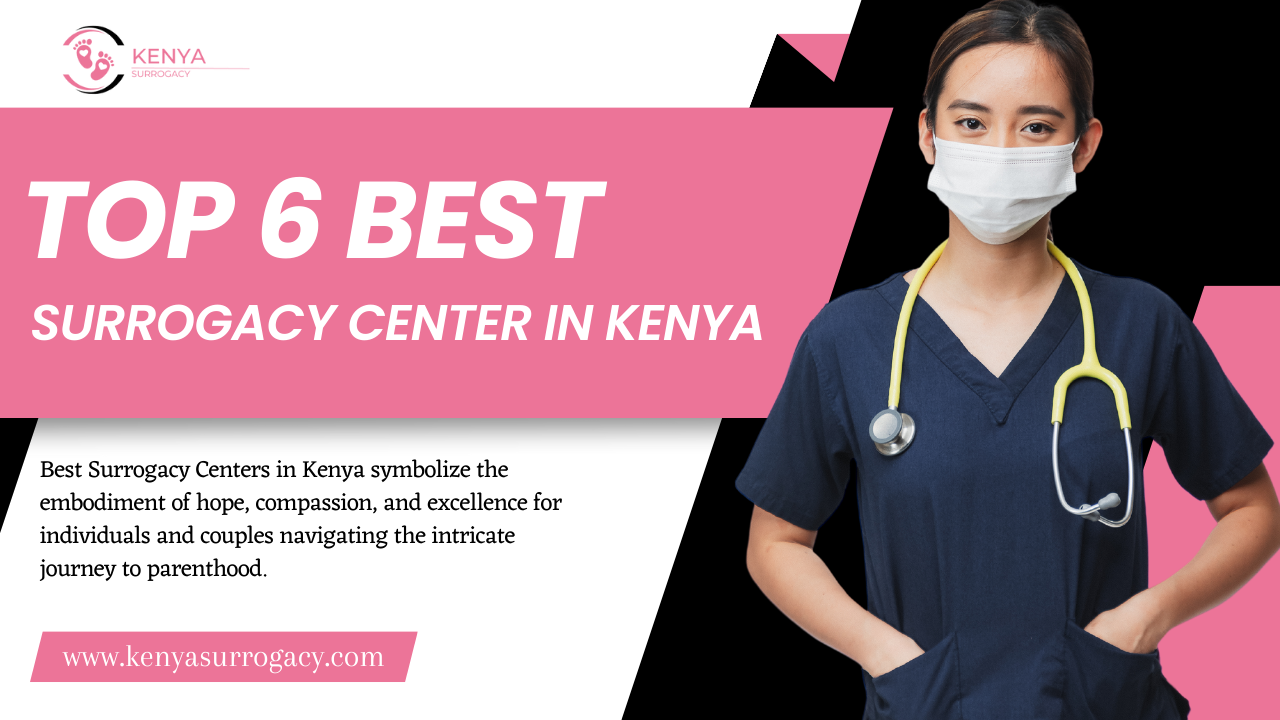 Best Surrogacy Center in Kenya