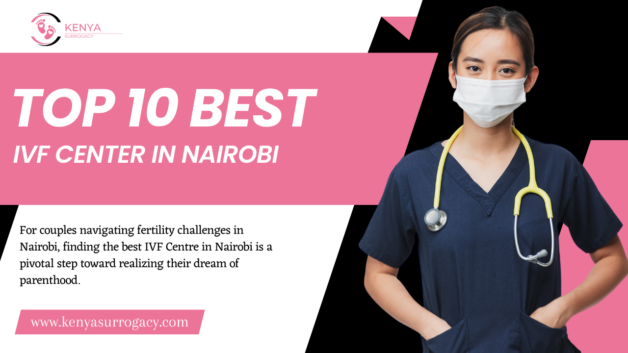 Best IVF Centre in Nairobi