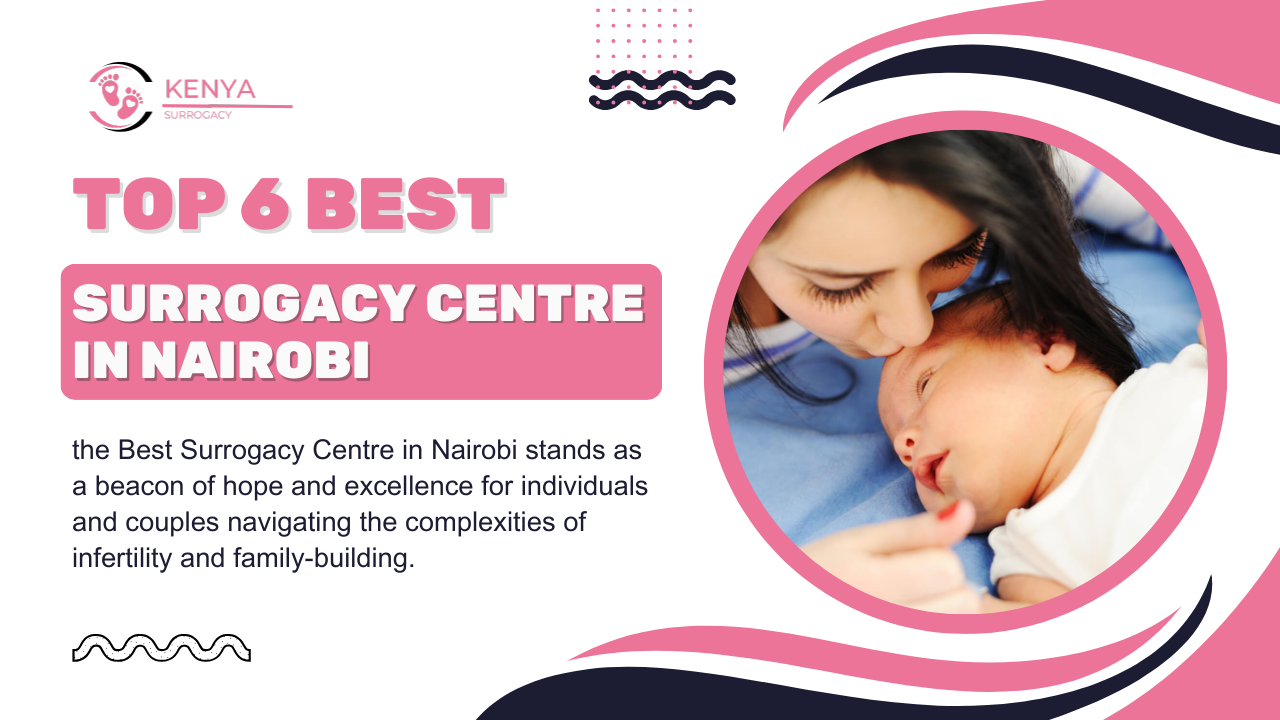 Best Surrogacy Centre in Nairobi
